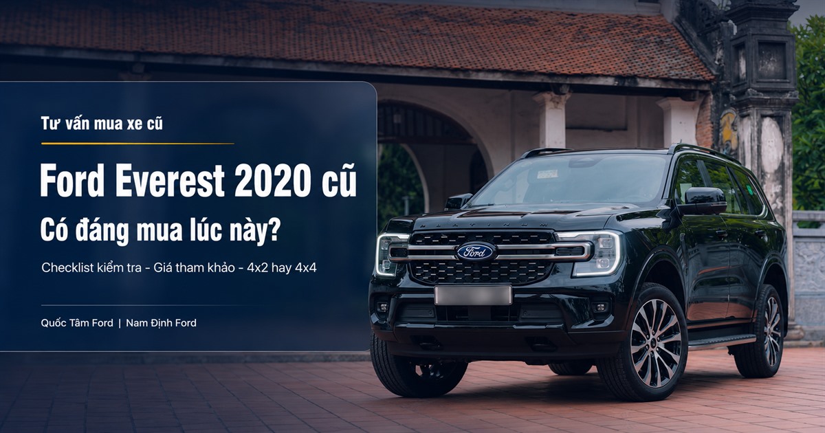 Ford Everest 2020 cũ có đáng mua không